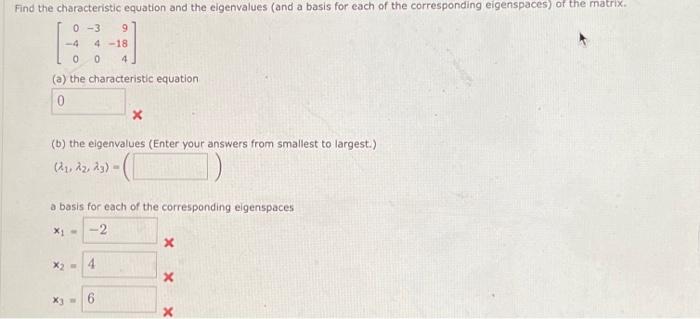 Solved Find the characteristic equation and the eigenvalues | Chegg.com