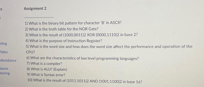 Solved 1) What is the binary bit pattern for character ' B ' | Chegg.com