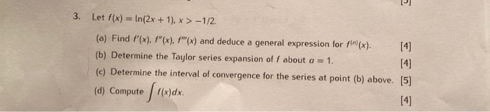 Solved 3 Let F X Ln 2x 1 X 1 2 A Find F X X