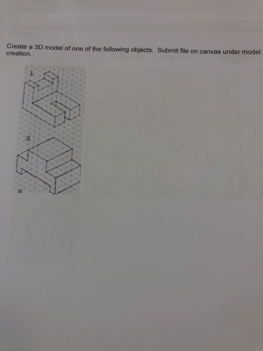 Solved Create a 3D model of one of the following objects. | Chegg.com