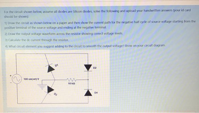 Solved For The Circuit Shown Below, Assume All Diodes Are | Chegg.com