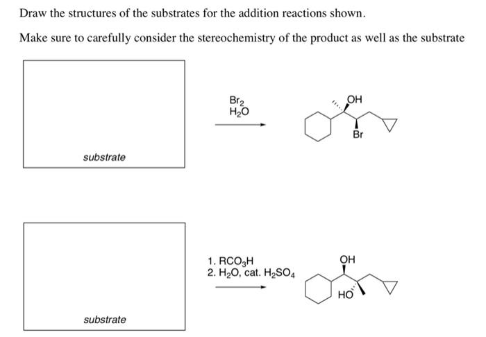 Solved Draw the structures of the substrates for the | Chegg.com