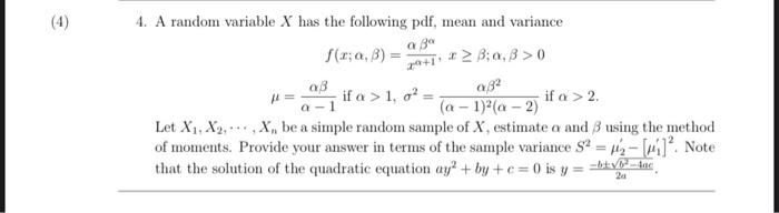 Solved (4) 4. A random variable X has the following pdf, | Chegg.com