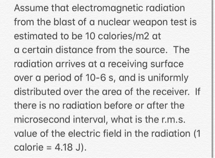 Solved Assume That Electromagnetic Radiation From The Blast | Chegg.com