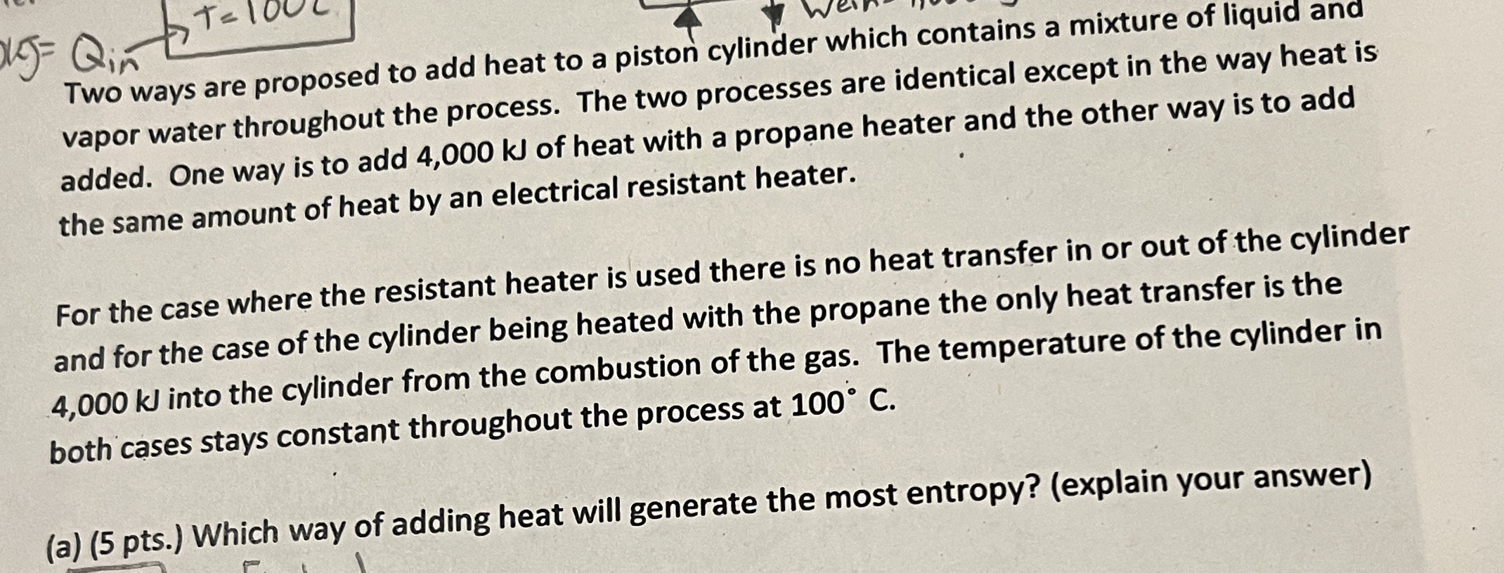 Solved Two ways are proposed to add heat to a piston | Chegg.com
