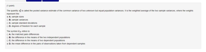 Solved (1 point) The quantity is called the pooled variance | Chegg.com