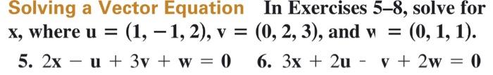 Solved Solving a Vector Equation In Exercises 5-8, solve for | Chegg.com