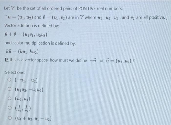 Solved Let V be the set of all ordered pairs of POSITIVE | Chegg.com