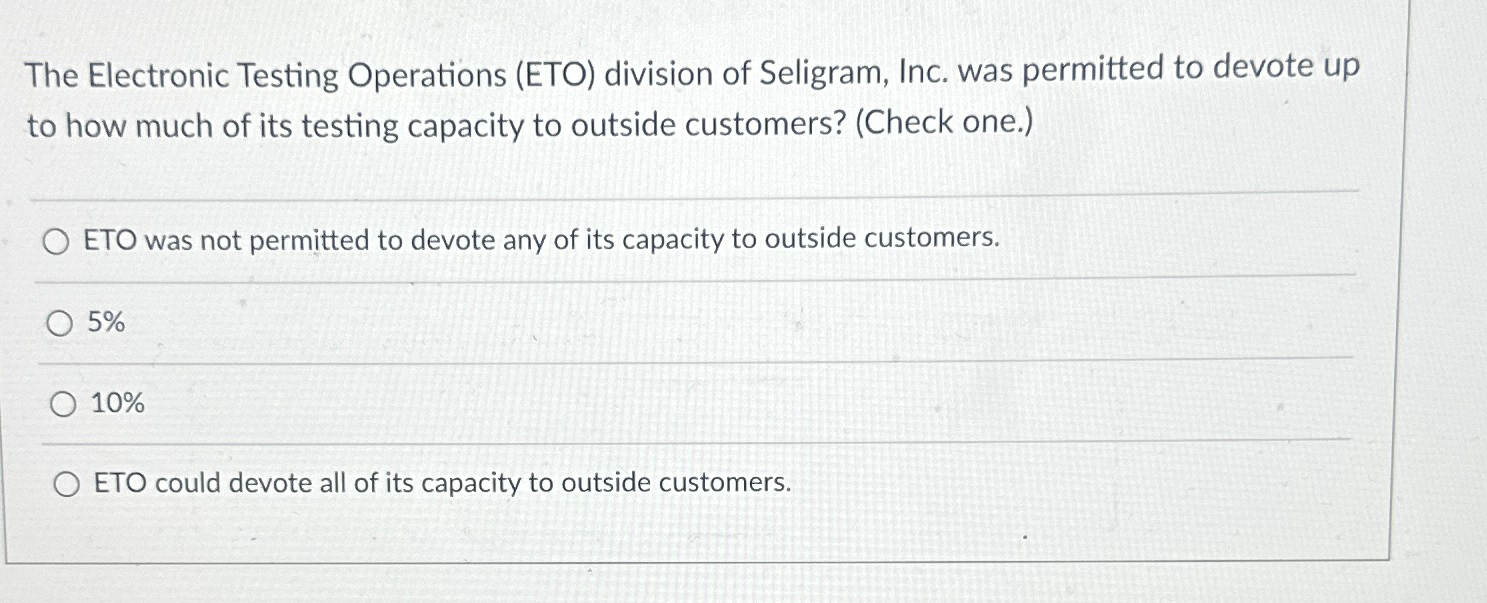Solved The Electronic Testing Operations (ETO) ﻿division of | Chegg.com