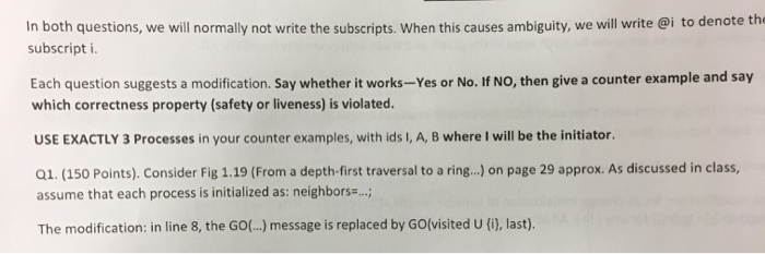 in both questions, we will normally not write the subscripts When this causes ambiguity, we will write @i to denote thi subsc