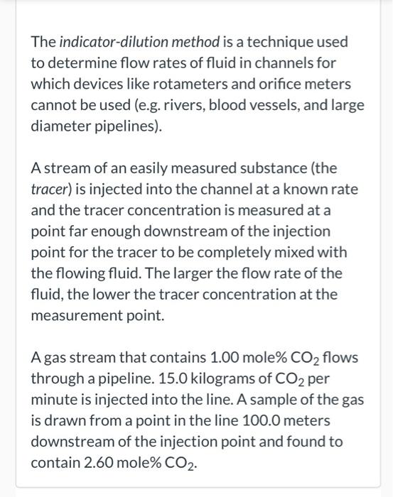 Solved The indicatordilution method is a technique used to