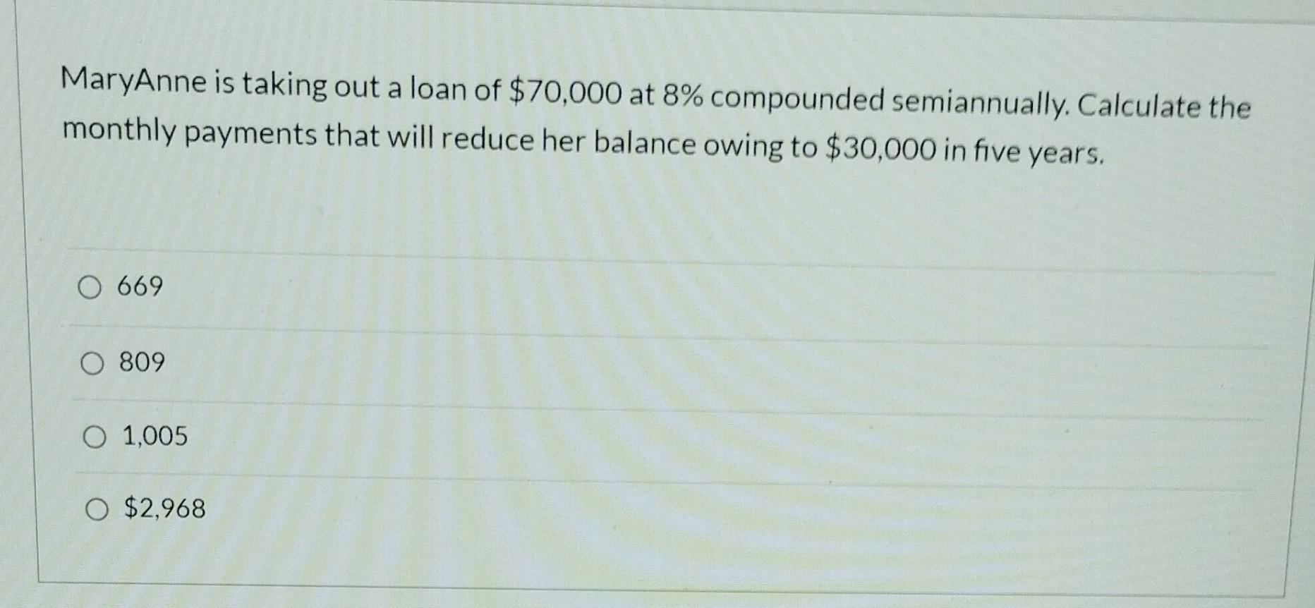 solved-maryanne-is-taking-out-a-loan-of-70-000-at-8-chegg