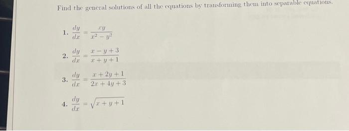 Solved Find the general solutions of all the equations by | Chegg.com
