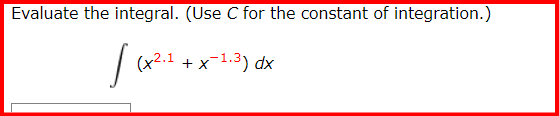 Solved Evaluate the integral. (Use C ﻿for the constant of | Chegg.com