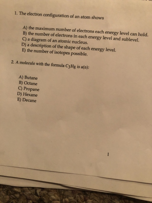 Solved 1. The electron configuration of an atom shows A) the | Chegg.com