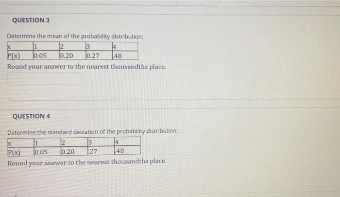 Solved QUESTION 3 Determine the mean of the probability | Chegg.com