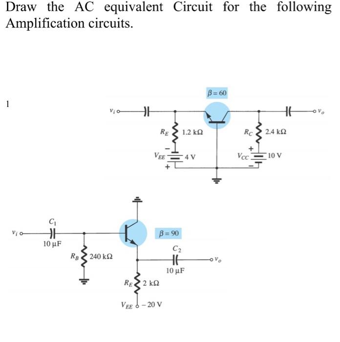 Solved Draw the AC equivalent Circuit for the following | Chegg.com