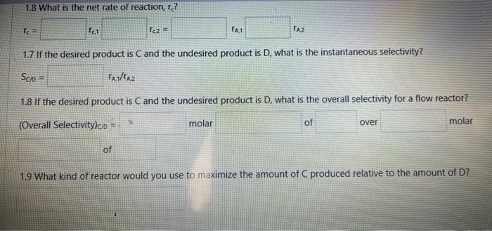 1.8 What is the net rate of reaction, rc ? rc= 1.7 If | Chegg.com