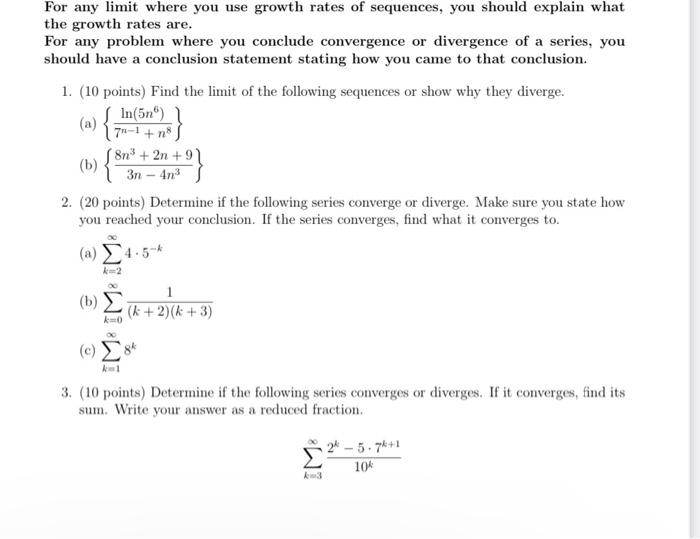 Solved For any limit where you use growth rates of | Chegg.com