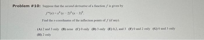 Solved \#10: Suppose that the second derivative of a | Chegg.com