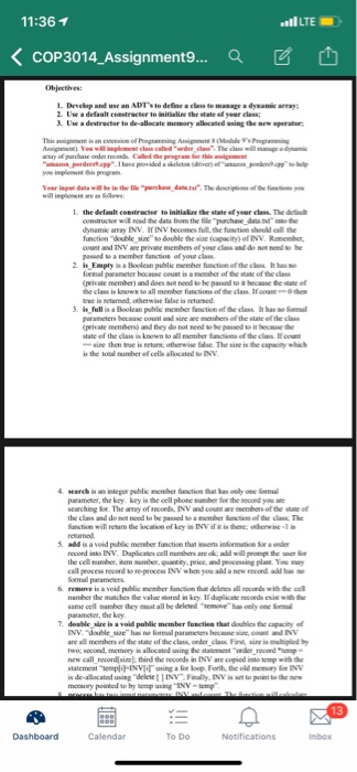 11:36 1 silLTE < COP3014_Assignment9... a Objectives: L Develop and use an ADTin define acestea a dynamic 2. Use a default c