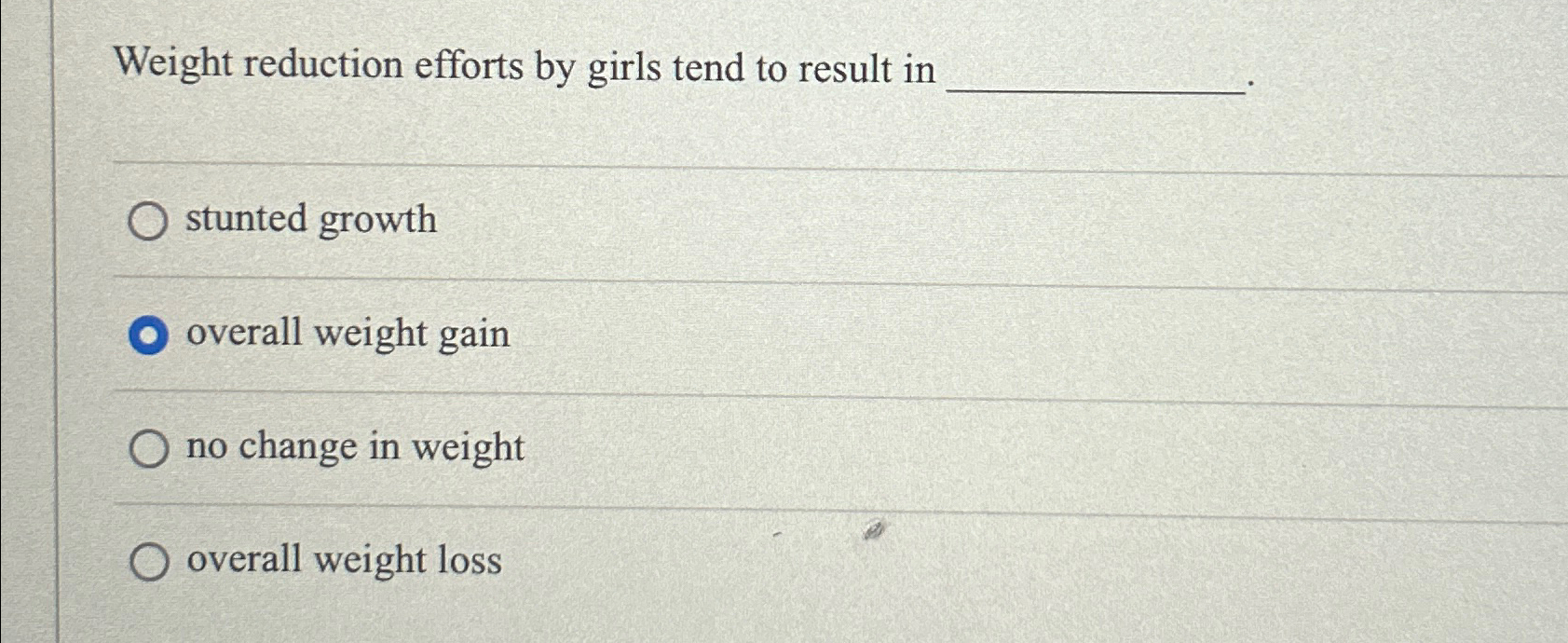 Solved Weight Reduction Efforts By Girls Tend To Result Chegg Com