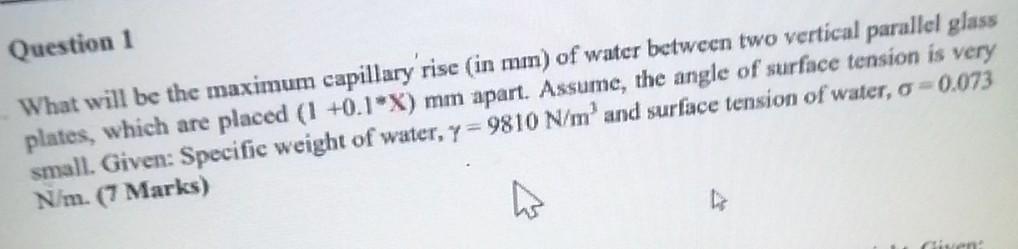 Solved Question 1 What will be the maximum capillary rise | Chegg.com