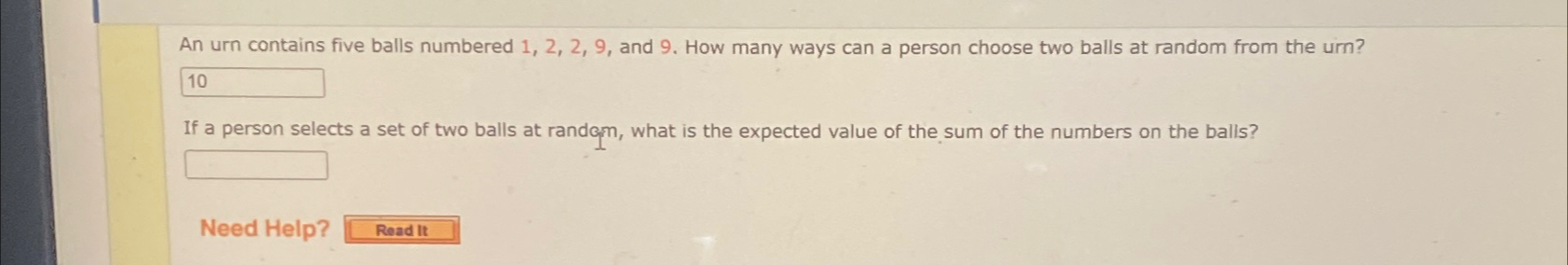 Solved An Urn Contains Five Balls Numbered 1,2,2,9, ﻿and 9 . | Chegg.com