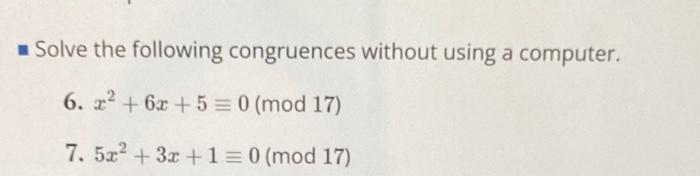 Solved Solve the following congruences without using a | Chegg.com