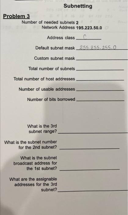 Solved Problem 3 Number of needed subnets 2 Network Address