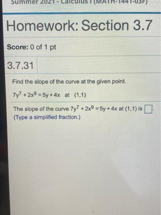 Solved Summer 202 T(MATT Homework: Section 3.7 Score: 0 of 1 | Chegg.com