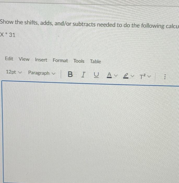 Solved Show the shifts, adds, and/or subtracts needed to do | Chegg.com