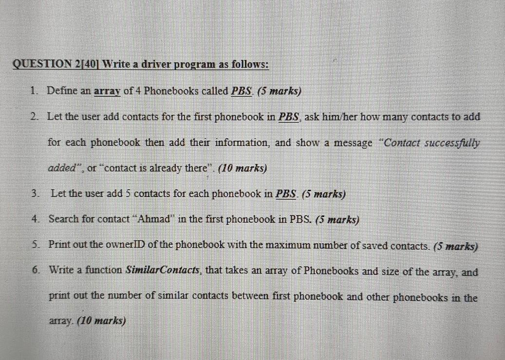 Solved QUESTION 2[40] Write a driver program as follows: 1. | Chegg.com