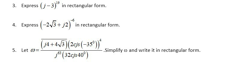 Solved 3. Express (; – 3)' in rectangular form. -6 4. | Chegg.com