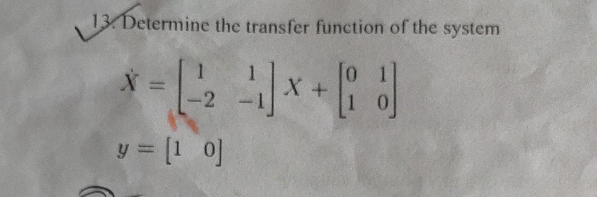 Solved 3. Determine the transfer function of the system | Chegg.com