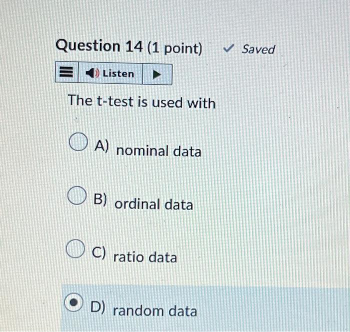 Solved The t-test is used with A) nominal data B) ordinal | Chegg.com
