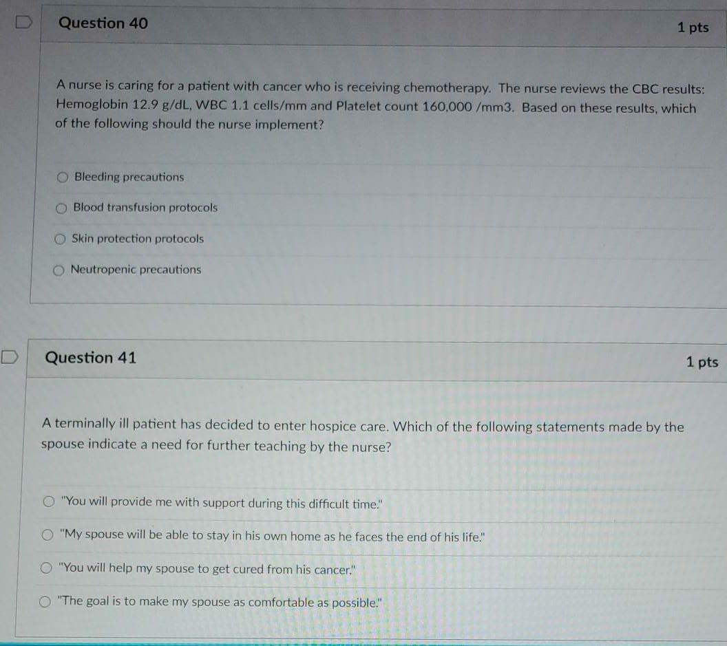 Solved Question 40 1 pts A nurse is caring for a patient | Chegg.com