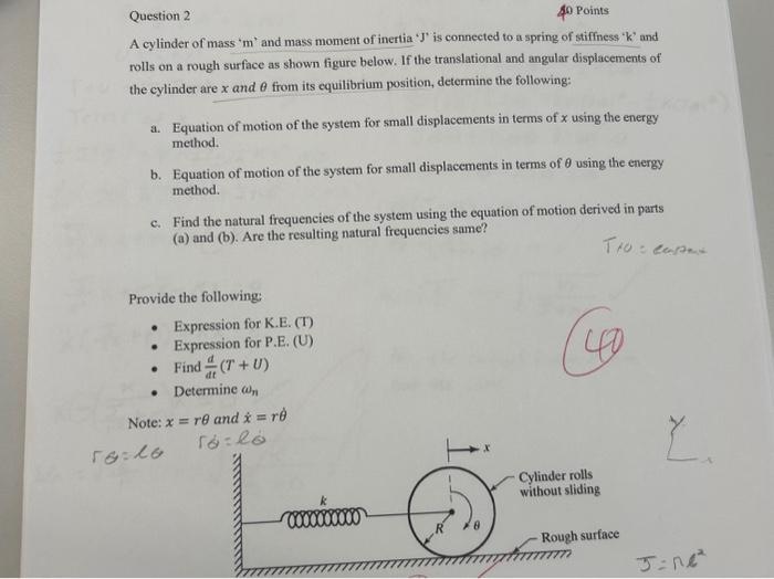 Solved Question 2 40 Points A Cylinder Of Mass ' M ' And | Chegg.com