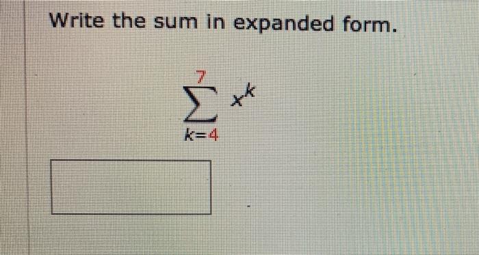 Solved Write the sum in expanded form. ... + 4(n-1) j=0 O 1 | Chegg.com