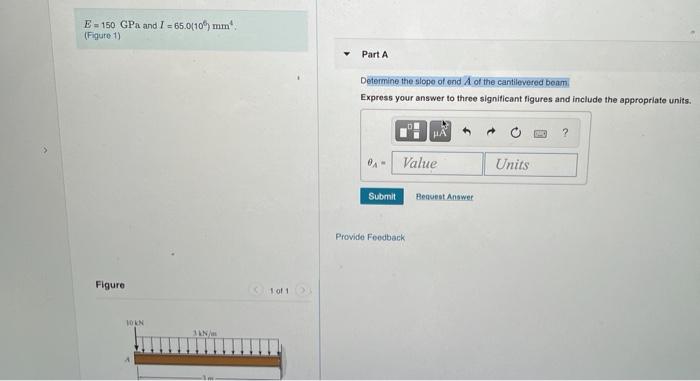 Solved E = 150 GPa and I = 65.0(10h mm (Figure 1) Part A | Chegg.com