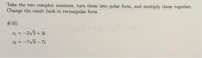 Solved Multiply the two numbers in rectangular form by FOIL | Chegg.com