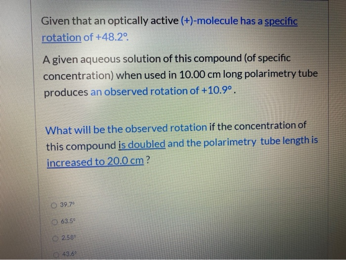 Solved Given that an optically active (+)-molecule has a | Chegg.com