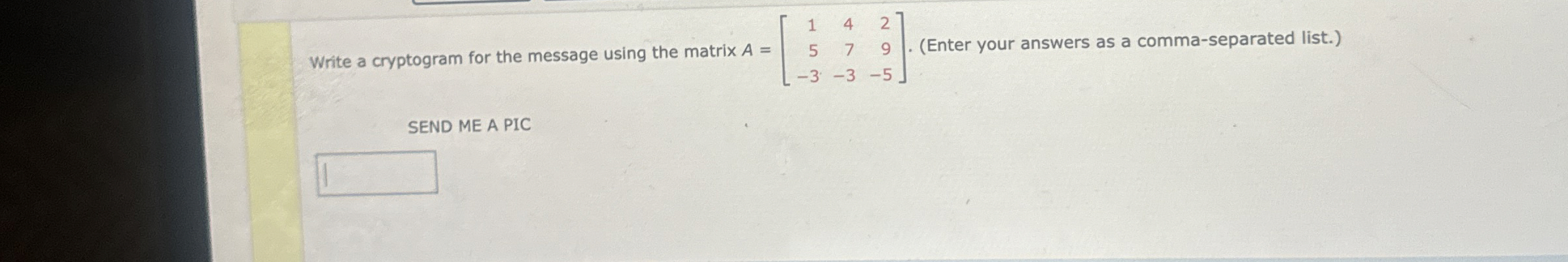 Solved Write a cryptogram for the message using the matrix | Chegg.com