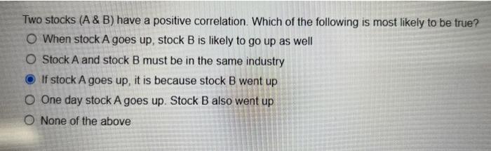 Solved Two Stocks (A \& B) Have A Positive Correlation. | Chegg.com