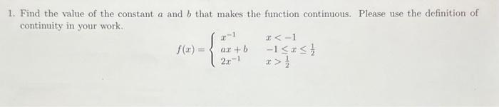 Solved 1. Find The Value Of The Constant A And B That Makes | Chegg.com