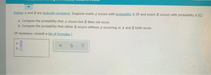 Solved Events A And B Are Mutually Exclusive. Suppose Event | Chegg.com