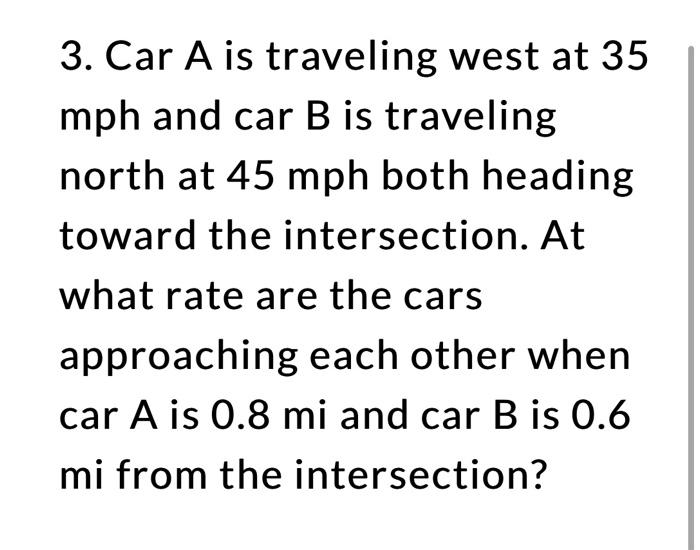 Solved 3. Car A Is Traveling West At 35 Mph And Car B Is | Chegg.com