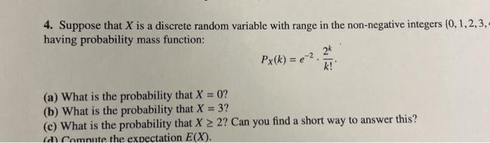 Solved a 4. Suppose that X is a discrete random variable | Chegg.com