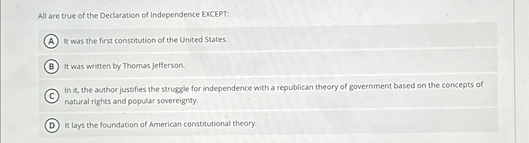 Solved All are true of the Declaration of Independence | Chegg.com