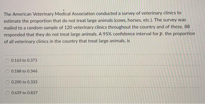 Solved The American Veterinary Medical Association Conducted | Chegg.com